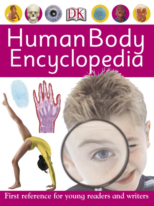 Title details for Human Body Encyclopedia by DK Publishing - Available